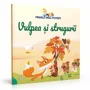 Primele mele povesti. Vulpea si strugurii. Editura Litera foto