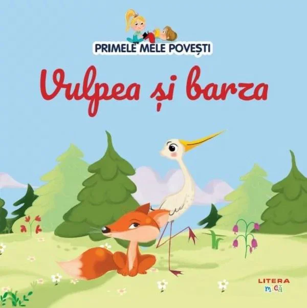 Primele mele povesti. Vulpea si barza foto