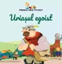Primele mele povesti. Uriasul egoist. Editura Litera