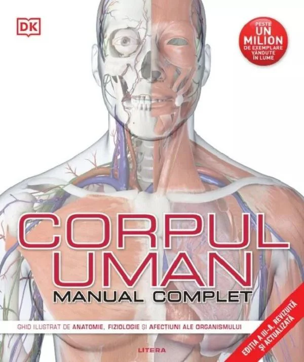Corpul Uman. Manual Complet. Editia 3