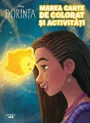 Disney. Dorinta. Marea carte de desenat si activitati