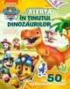 Patrula Catelusilor. Alerta in tinutul dinozaurilor. Carte de activitati cu 50 de autocolante mari!