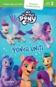 My Little Pony. Poneii uniti. Prima mea lectura. Poveste cu majuscule