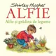 Alfie. Alfie si Gradina de legume. Editura Litera