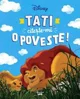 Disney. Tati, citeste-mi o poveste!