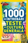 1000 de întrebări. Teste de cultură generală (vol. 1)
