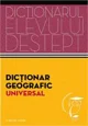 Dictionar geografic. Dictionarul elevului destept