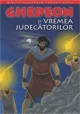 Biblia pentru copii 5. Ghedeon si vremea judecatorilor