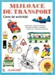 MIjloace de transport - Carte de activitati